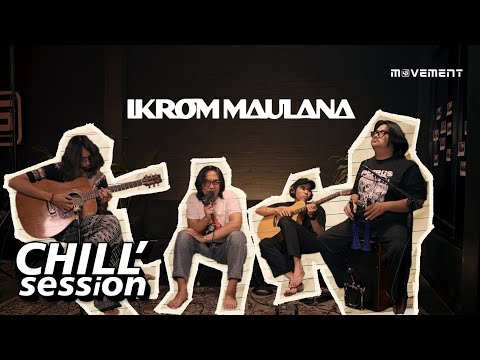 Ikrom Maulana: Live at CHILL'SESSION
