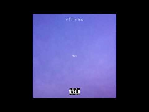 V7tinho - 4. Do it (ft. Kemo$abii)