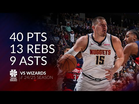 Nikola Jokic 40 pts 13 rebs 9 asts vs Wizards 24/25 season