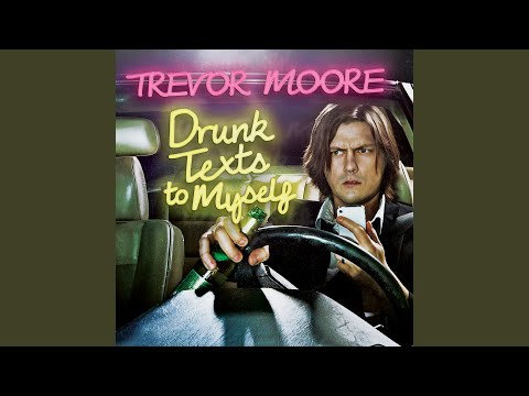 Drunk Texts to Myself (feat. Reggie Watts)