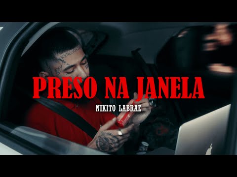 NIKITO Labrae - Preso Na Janela (Clipe Oficial)