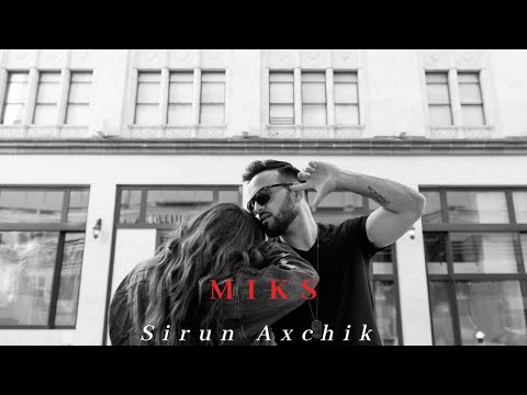 MikS - Sirun Axchik
