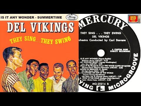 The Del Vikings - Is It Any Wonder / Summertime (1957)