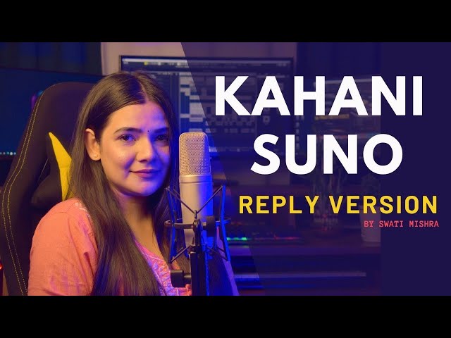 Kahani Suno 2.0 Female Version Lyrics English Translation – Swati Mishra | Reply