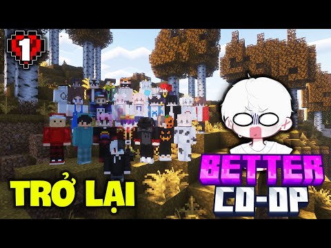 MINECRAFT BETTER COOP TẬP 1 | Sự Trở Lại Của Co-op, Khởi Đầu Khó Khăn !!!