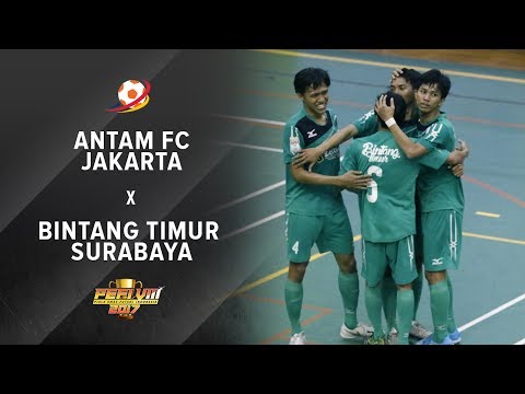 Antam FC Jakarta (3) VS (4) Bintang Timur Surabaya - PEFI 2017