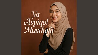 Download lagu Ya Asyiqol Musthofa mp3
