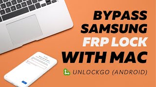How to Bypass Samsung FRP Using Mac 2023 - iToolab UnlockGo (Android)