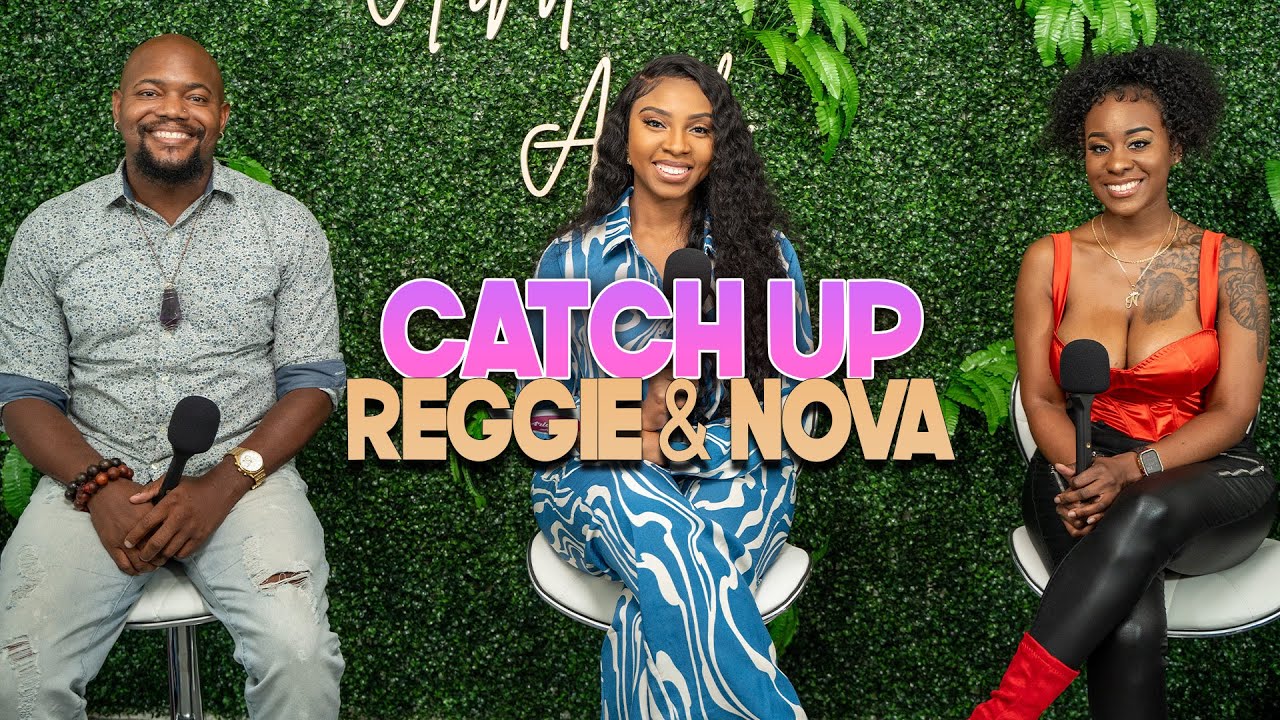 Reggie and Nova Catch Up | With Arlette Amuli