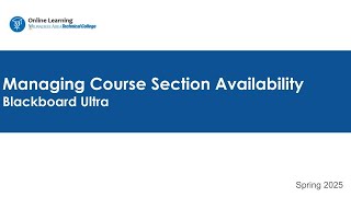 Managing Section Availability in Blackboard Ultra