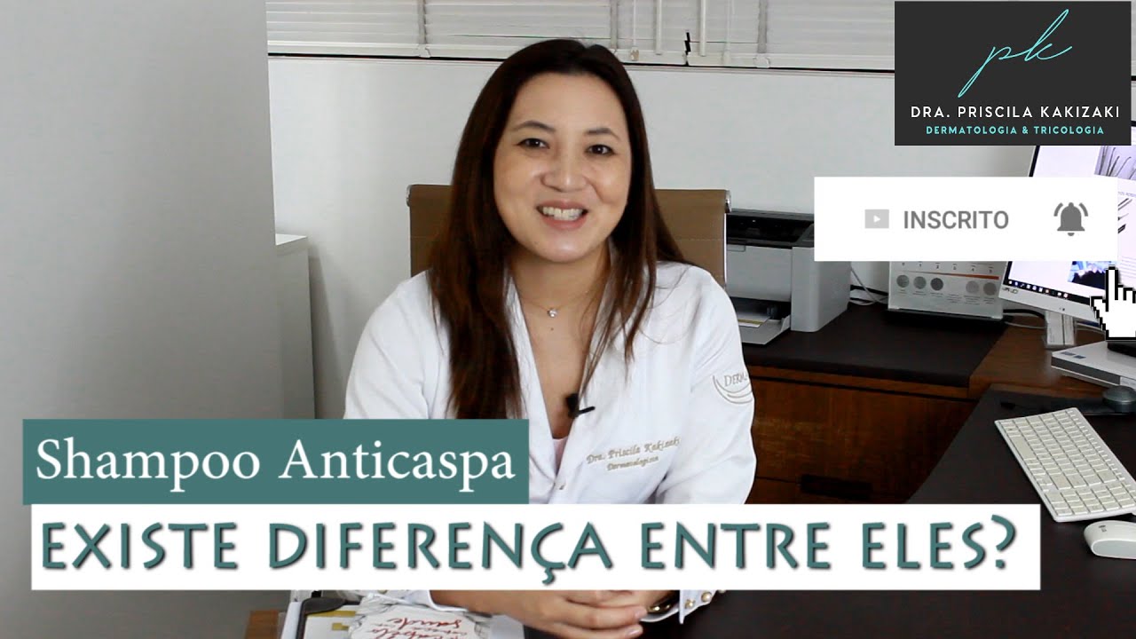 Shampoo Anticaspa . Existe diferença entre eles  Qual o melhor  Dermatologista Priscila Kakizaki