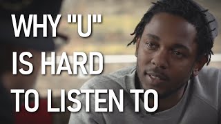 Why Kendrick Lamar&#39;s &quot;u&quot; is Heartbreaking