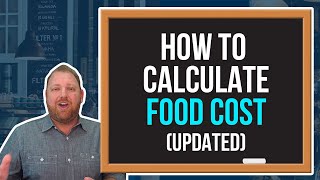 Food Costs Formula: How to Calculate Restaurant Food Cost Percentage (Updated)