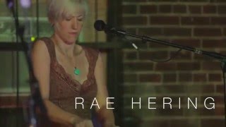 Rae Hering - Montage (live at South x Sea Studio)