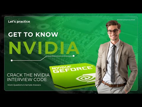 What is Nvidia? Learn About the Company and Prepare for Your Interview with Top Questions & Answers