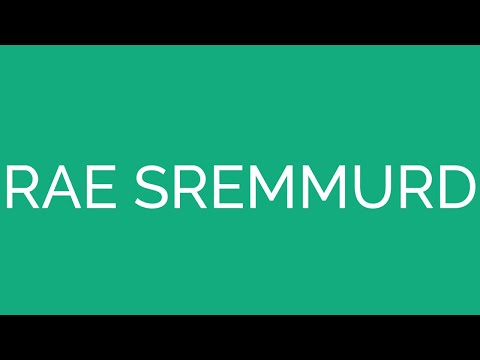 How To Pronounce Rae Sremmurd