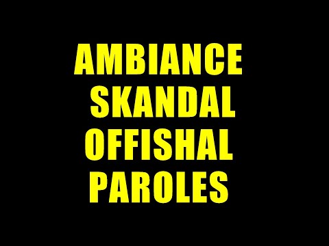 Ambiance Skandal - Offishal ( Paroles / Lyrics )