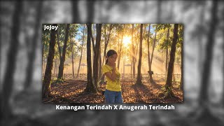 Download lagu Kenangan Terindah X Anugerah Terindah mp3 Download lagu Kenangan Terindah X Anugerah Terindah mp3