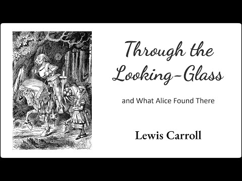 Through the Looking-Glass | Full Text & Illustrations | Unabridged British English Audiobook