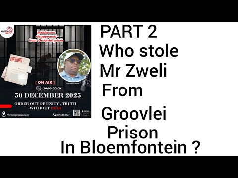 Part 2  Ntate Zweli disapeared in Grootvlei prison in Bloemfonteing  30 December 2025