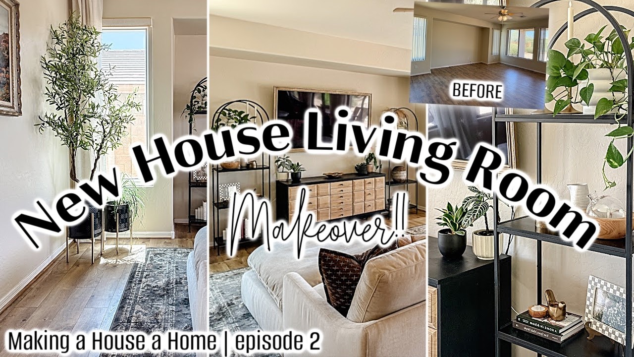 NEW HOUSE LIVING ROOM MAKEOVER 2025 :: Organic Modern Living Room Ideas {Making a House A Home: Ep2}