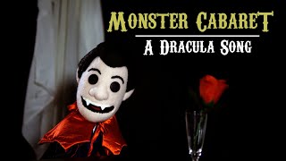 Monster Cabaret | A Dracula Song