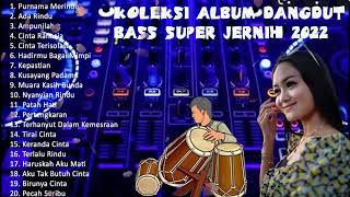 Download lagu KOLEKSI ALBUM DANGDUT BASS SUPER JERNIH 2022 KENDANG RAMPAK MANTAP 6 mp3 Download lagu KOLEKSI ALBUM DANGDUT BASS SUPER JERNIH 2022 KENDANG RAMPAK MANTAP 6 mp3