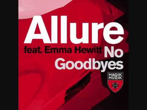 No Goodbyes - Allure Feat. Emma Hewitt