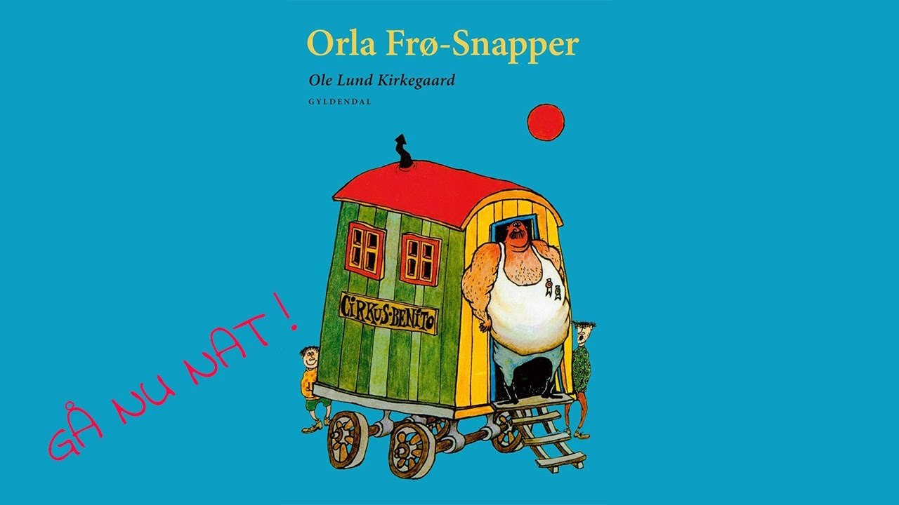 Godnat Historie: Orla Frø-Snapper