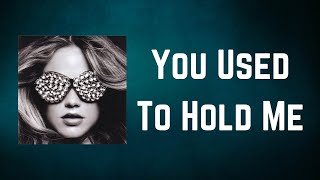 Calvin Harris - You Used To Hold Me (Lyrics)