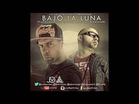 JVO The Writer Ft. Malvo The New Phaze - Bajo La Luna (2013)