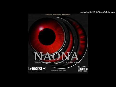 Ghetto Ambassador Ft. Mansu Li & Nikki Mbishi - Naona (Official Audio)