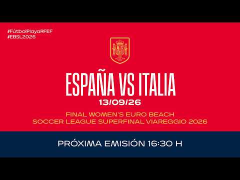 Final femenina España vs Italia · Viareggio 2026