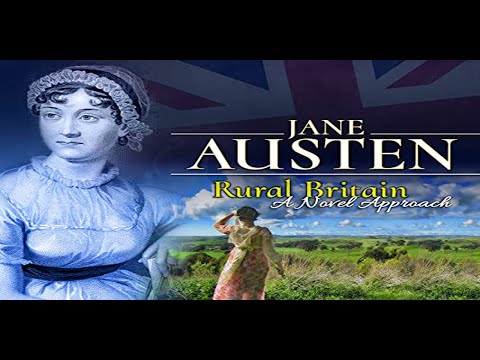 Rural Britain: Jane Austen - A Novel Approach