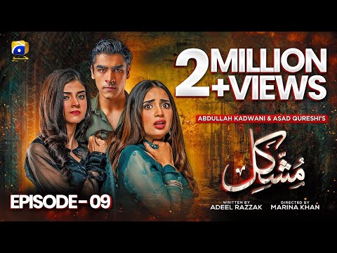 Mushkil Episode 09 - [Eng Sub] - Saboor Ali - Khushaal Khan - Zainab Shabbir - 30th July 2022