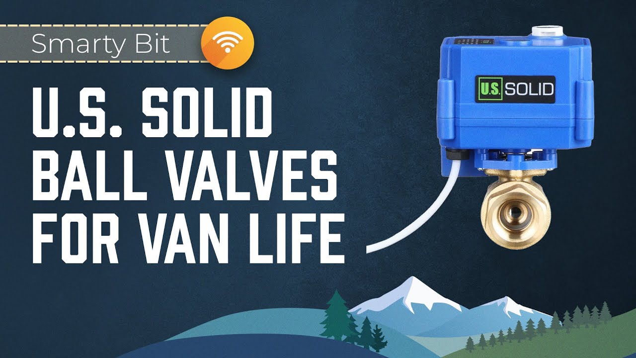 U.S. Solid Motorized Ball Valves for Van Life