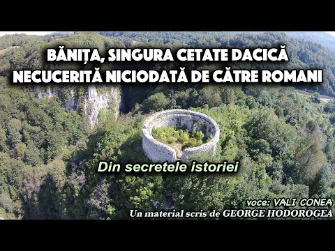 Banita, the only Dacian fortress never conquered by the Romans * From the secrets of history