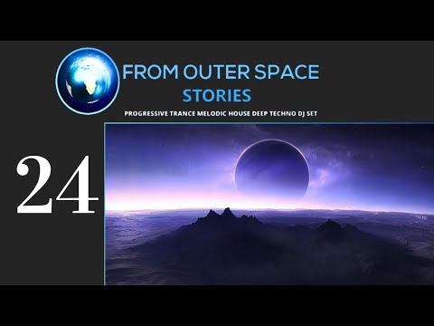 David Baptist - From Outer Space 24 [Melodic Techno & Progressive House Dj Mix]