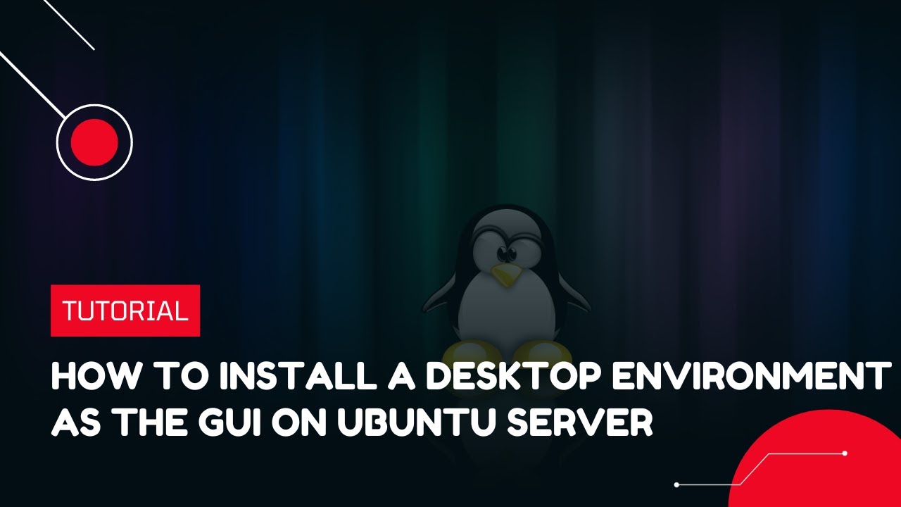 How to install a Desktop Environment as the GUI on Ubuntu Server | VPS Tutorial
