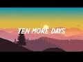 Ten More Days (Lyric)  - Avicii