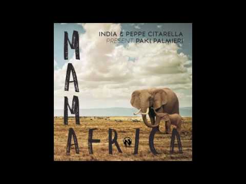 INDIA & PEPPE CITARELLA Present PAKI PALMIERI_MAMAFRICA (Original edit radio)