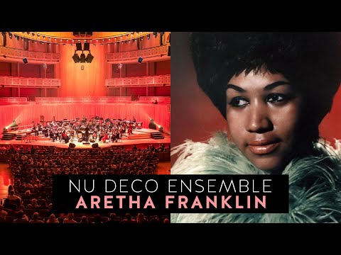Nu Deco Ensemble - Aretha Franklin Suite