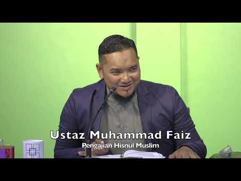 20230108 Ustaz Muhammad Faiz : Pengajian Hisnul Muslim
