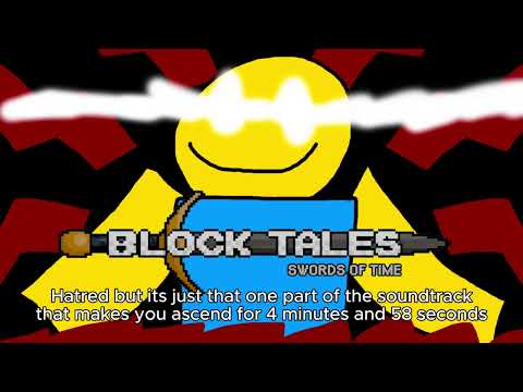 Roblox BloxTales Hatred but its that one part that makes you ascend for 4 minutes and 58 seconds