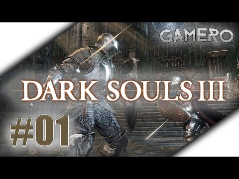DARK SOULS 3 Deutsch #01 - Der Anfang - Let's Play Dark Souls 3 Gameplay German
