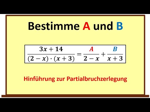 Partialbruchzerlegung - Beispiel mit allen Rechenschritten ausführlich erklärt