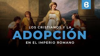 ¿Cómo los cristianos trataron a los HUÉRFANOS en el IMPERIO ROMANO?