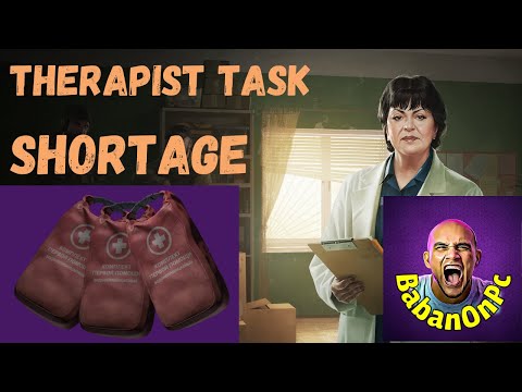 Therapist Task I Shortage (Beginer Guide to Escape from Tarkov)