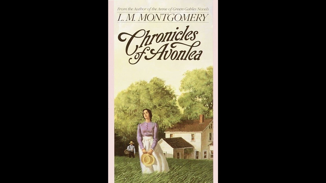Chronicles of Avonlea (L.M. Montgomery Books)