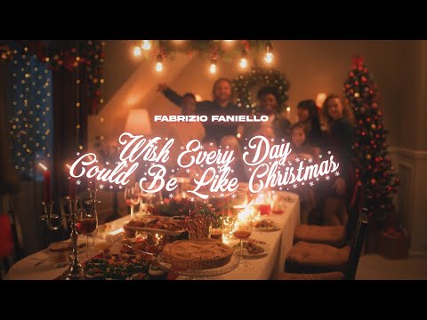 Wish every day could be like Christmas  - Lyric Video - Fabrizio Faniello